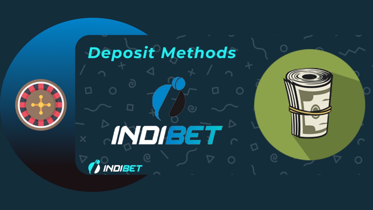 Indibet casino deposit methods