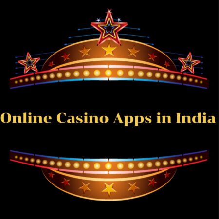 Online Casino Apps in India